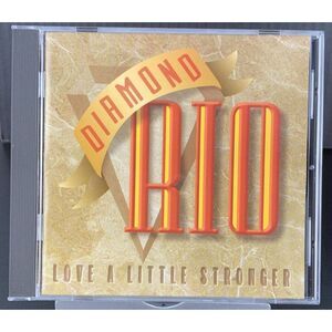 Diamond Rio - Love a Little Stronger (CD, 1994)‎